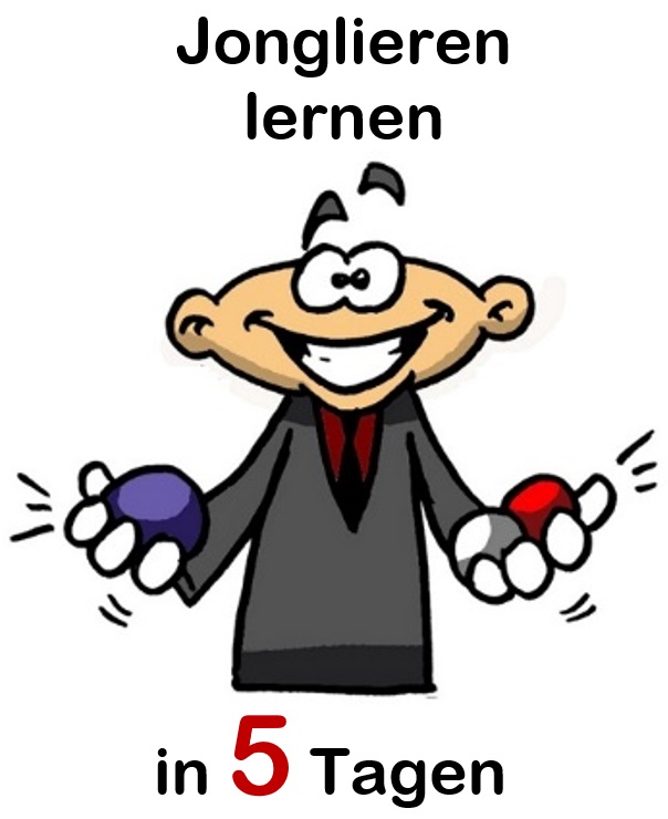 Jonglieren lernen in 5 Tagen